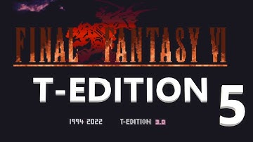 Final Fantasy VI T-Edition - Part Five