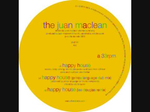 The Juan MacLean - Happy House (Lee Douglas Remix)