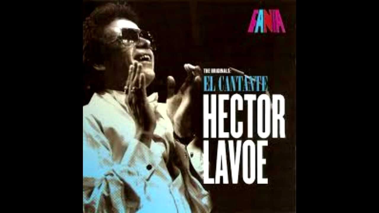 El Cantante - Hector Lavoe - YouTube