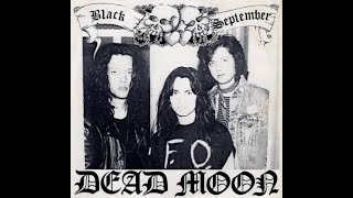 DEAD MOON - &quot;Black September&quot; b/w &quot;Echos To You&quot; 7&quot; single 1989