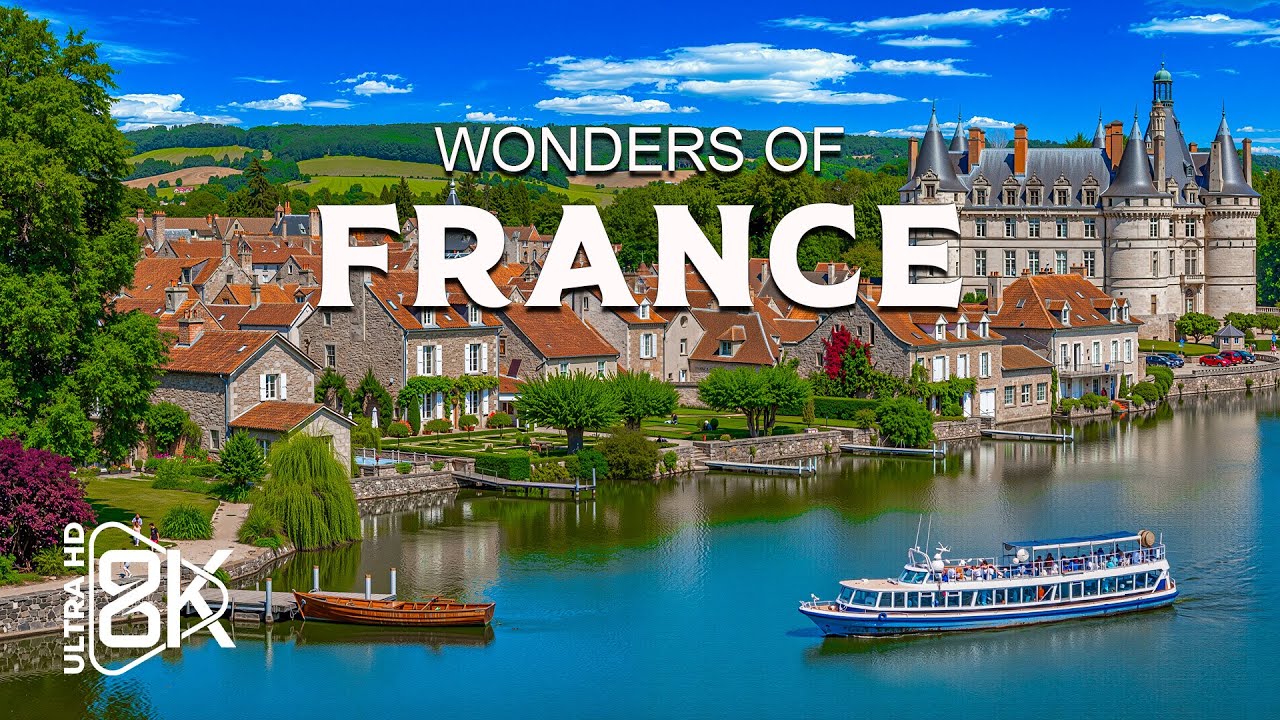 Wonders of France – Explore Coastlines, Villages, and Cultural Landmarks | Travel Video 4K