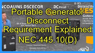 Portable Generator Disconnect Requirement Explained NEC 445.10(D)