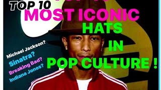 TOP 10 Most ICONIC HATS IN POP CULTURE !             Indiana Jones? Peaky Blinders?Michael Jackson?