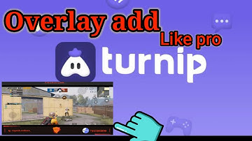 Overlay make & add trick like pro gamer for Turnip Live streaming app | Turnip App