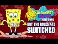 GrandPat SpongeBob Theme Song REMAKE But The ROLES Are SWITCHED