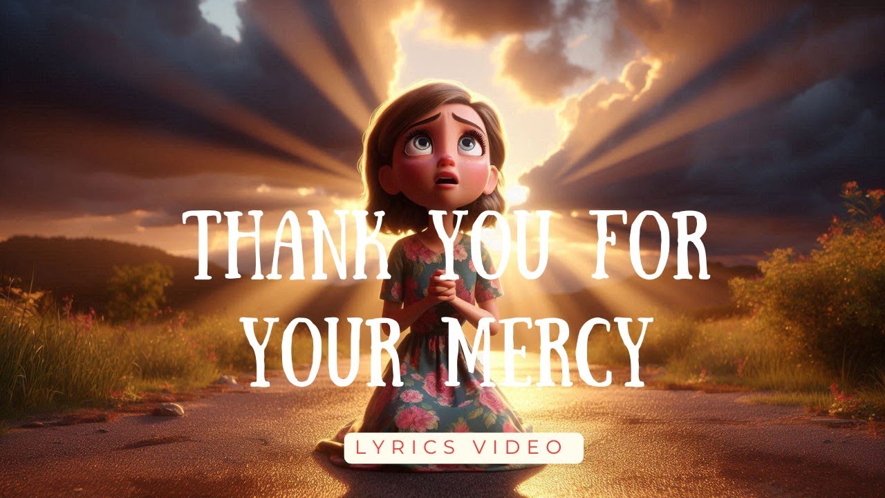 Thank You For Your Mercy Lord Jesus// Christian music #worshipmusic ...