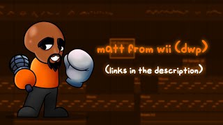 FNF Matt (From Wii Sports) DWP DOWNLOAD!!!