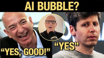 AI Bubble Watch: Sam Altman Admits Bubble, Bezos Welcomes It
