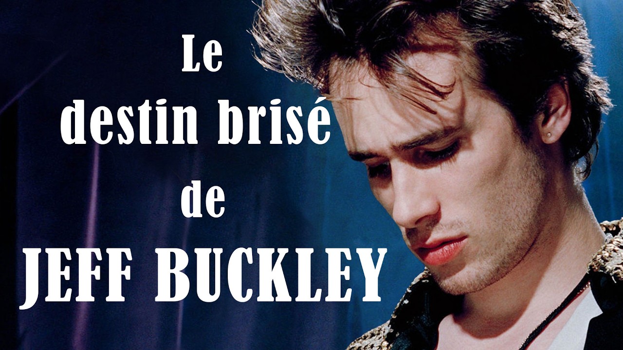 LE DESTIN BRISÉ DE JEFF BUCKLEY (Le contoir musical)