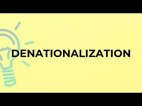 Video: Denationalization is a policy pursued by many countries