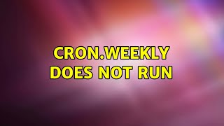 Ubuntu: cron.weekly does not run