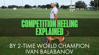 COMPETITION HEELING EXPLAINED! || By 2Time World Champion Ivan Balabanov