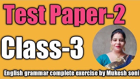 Class-3,Test Paper-2, English Reader Mittsure Complete exercise by Mukesh soni