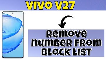 How to remove number from block list in Vivo V27
