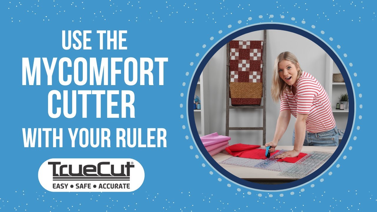 How to Use the My Comfort Cutter with Your Own Ruler