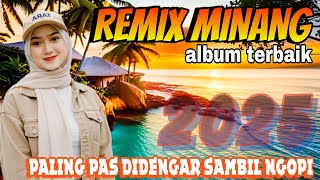 Download Lagu REMIX MINANG ALBUM TERBAIK 2025_FULLBASS NONSTOP_PALING ENAK DI DENGAR SAMBIL NGOPI MP3 Download Lagu REMIX MINANG ALBUM TERBAIK 2025_FULLBASS NONSTOP_PALING ENAK DI DENGAR SAMBIL NGOPI MP3