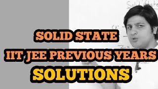 Solid State JEE Mains SOLUTIONS I 2009