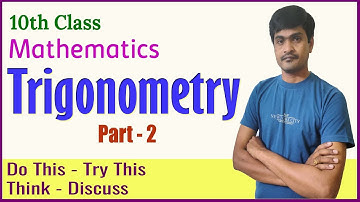 Trigonometry I Part - 2 I 10th Class I Problems in Do This, Try This & Think- Discuss I Ramesh Sir