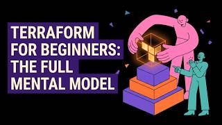 Terraform for Beginners: The Full Mental Model in 10 Minutes