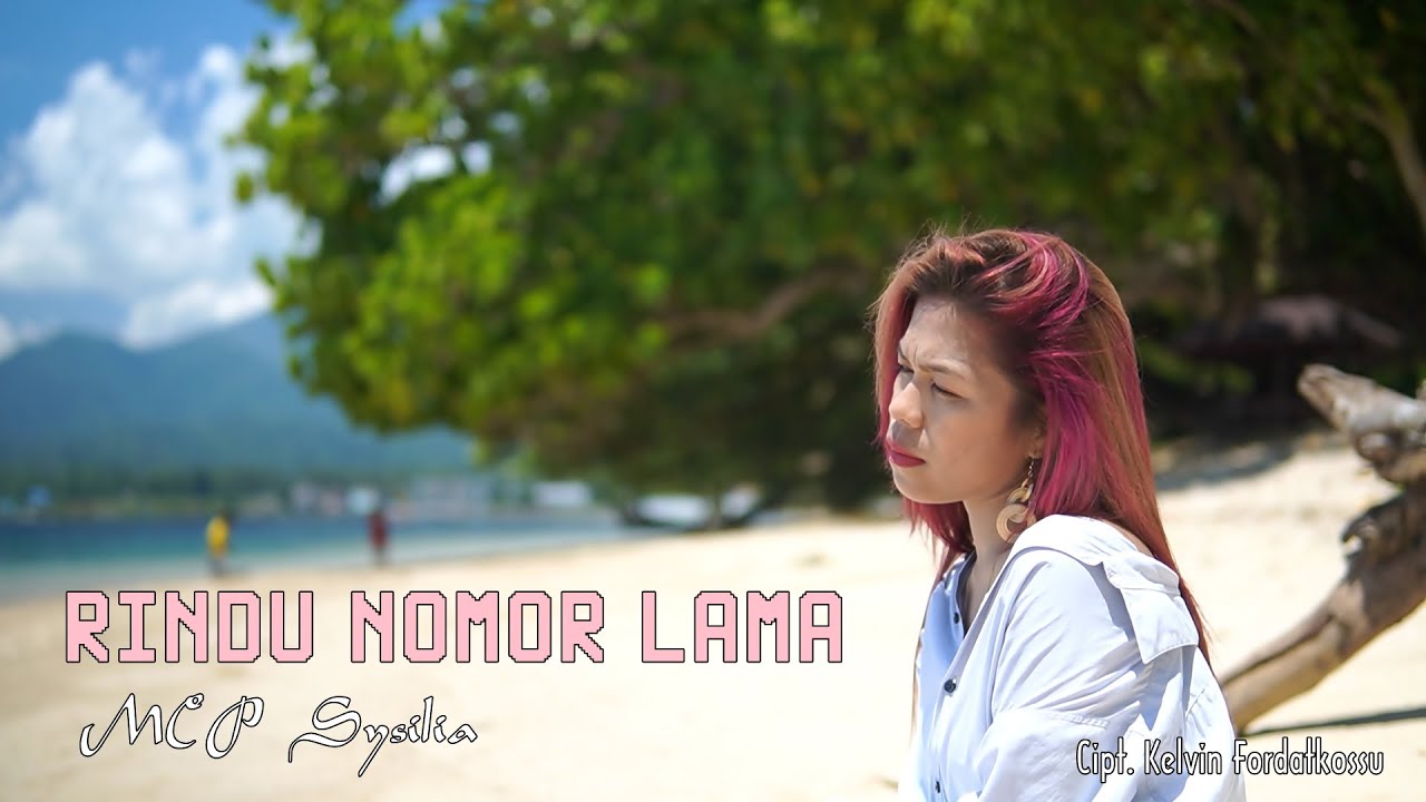 MCP SYSILIA - RINDU NOMOR LAMA (Official MV)