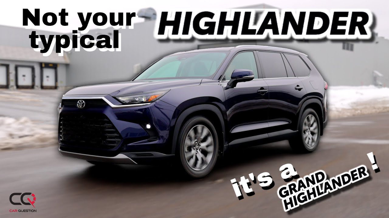 The Toyota Grand Highlander: Beyond the Simple Toyota Highlander! - YouTube