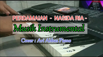 PERDAMAIAN - NASIDA RIA - Cover: Ari Abbas Piano
