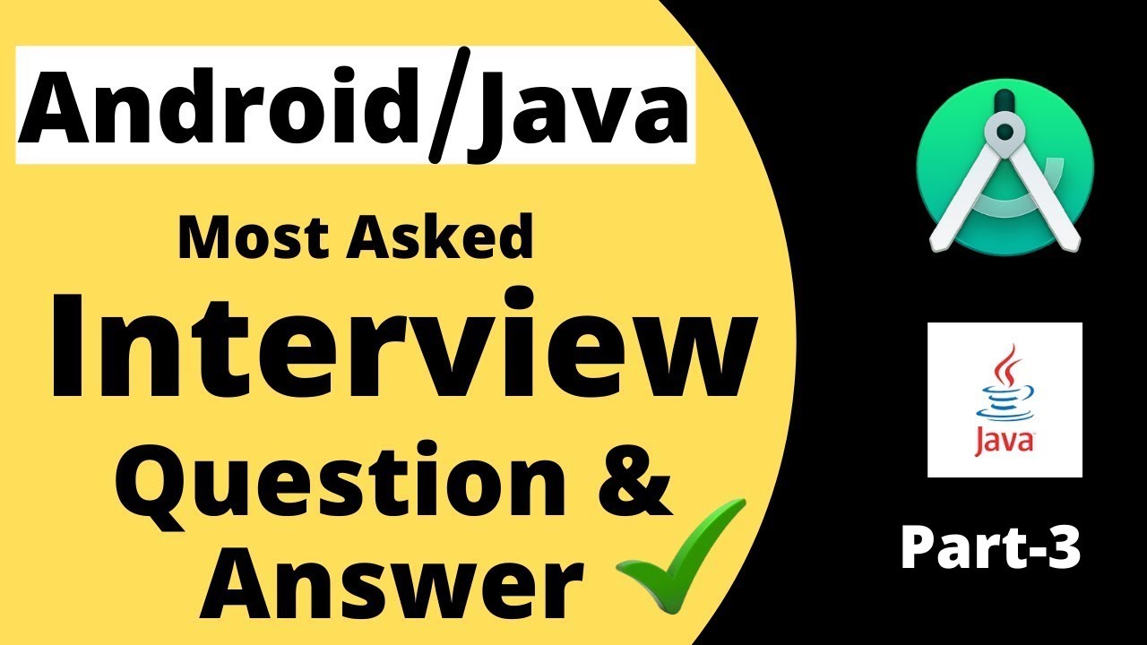 Most Asked Java/Android Interview Questions & Answers | Android ...
