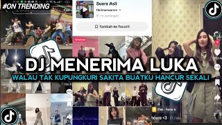 Dj Menerima Luka - Walau Tak Kupungkuri Sakitnya Buatku Hancur Sekali Tren Dance Viral Tiktok 2026