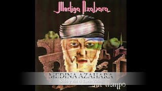 Medina Azahara - Sólo y sin ti