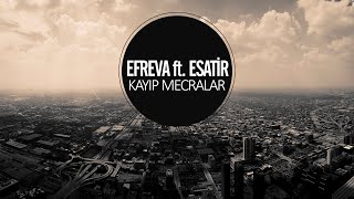 Efreva ft. Esatir - Kayıp Mecralar #hipnopedia | sözleriyle Resimi