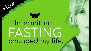 Intermittent Fasting Changed My Life  Age 56. #fastingforhealth #menopause