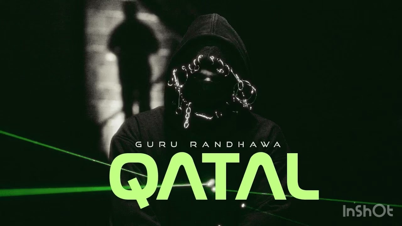 Guru Randhawa - Qatal song 🎶 in HD // Anu music 🎶 