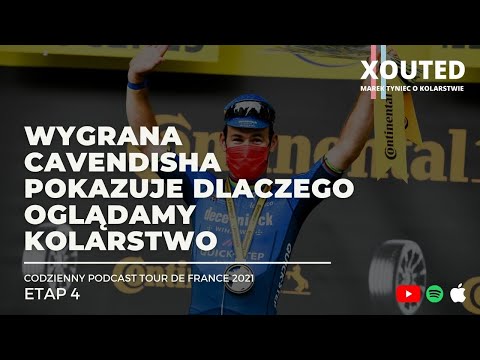 Podcast Tour de France 2021, etap 4. Wygrana Cavendisha pokazuje, dlaczego oglądamy kolarstwo!