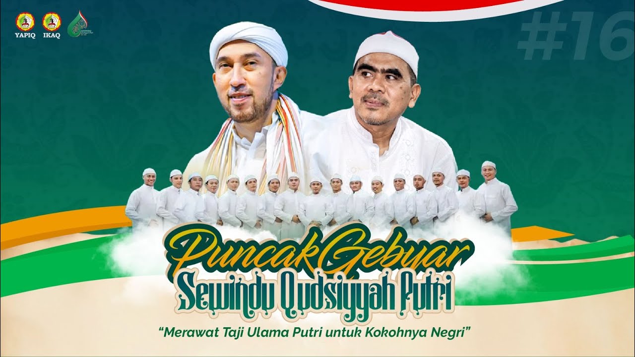 LIVE - PUNCAK GEBYAR SEWINDU QUDSIYYAH PUTRI BERSAMA AZZAHIR