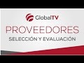 Selección y evaluación de proveedores #GlobalTV