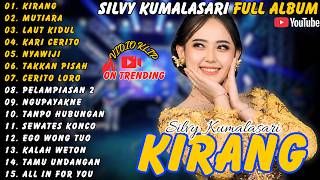 Silvy Kumalasari || Full Album - Terbaru - Kirang - Mutiara - Laut Kidul #silvykumalasari #fullalbum