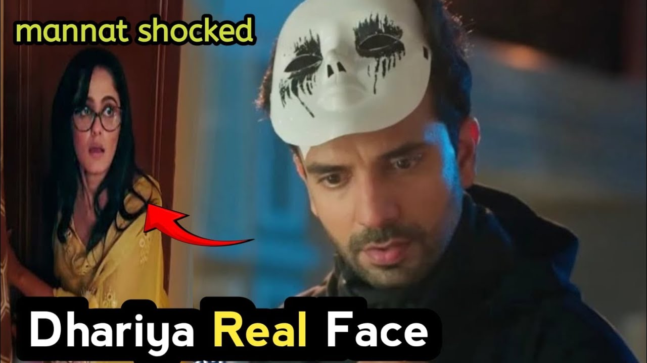 Mannat||Mannat shocked, dhariya Real Face out||today new episode 