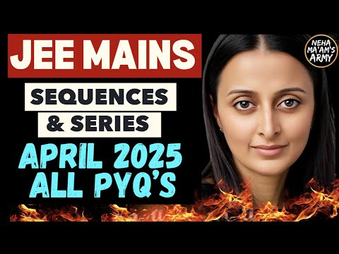 JEE 2026/2027: ALL 475 PYQs of JEE MAINS JAN 2025 + APR 2025