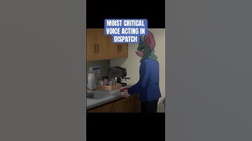 MoistCritical Voice Acting in Dispatch
