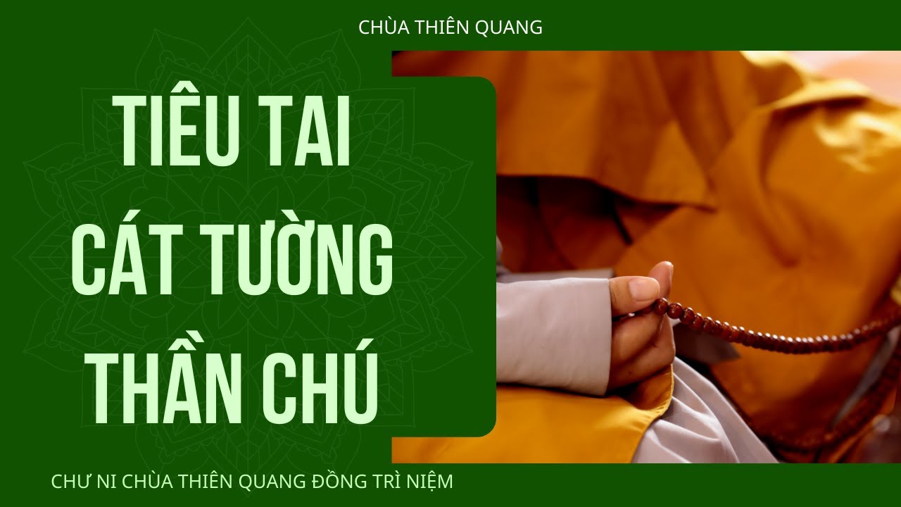 TIÊU TAI CÁT TƯỜNG THẦN CHÚ - Tiêu tai giải nạn, hóa giải điều xấu ác