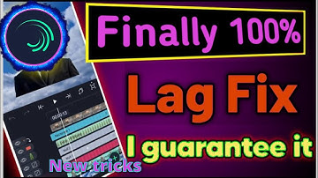 How to Fix Alight Motion Lag | Complete Solution