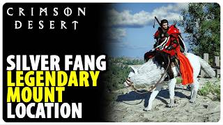 How to Get Silver Fang - Wolf Legendary Mount | Crimson Desert (Location)