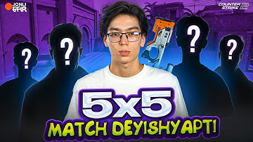 OBUNACHILAR BILAN 5X5 DEYISHYAPTI CS2