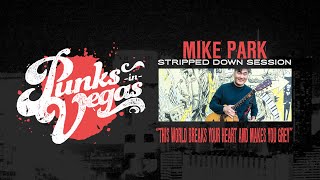 Mike Park "This World Breaks Your Heart ..." (Ogikubo Station) Punks in Vegas Stripped Down Session