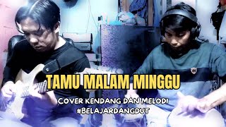 Tamu Malam Minggu Cover Gitar dan Kendang #belajardangdut #dangdut