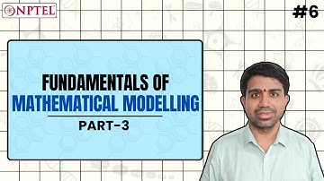 #6 Fundamentals of Mathematical Modelling | Part 3 | Computational Systems Biology