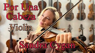 Por Una Cabeza - Tango classical music violin cover by Sandra Cygan