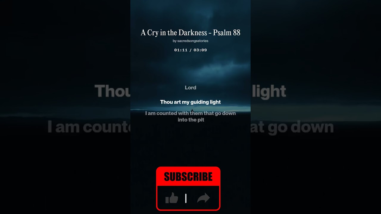 Псалом 88 (KJV) — Песнопения из Священного Писания | Крик во тьме | Священные песни и истории