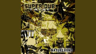 Video thumbnail of "Super Dub Tribe - Watch Your Step"