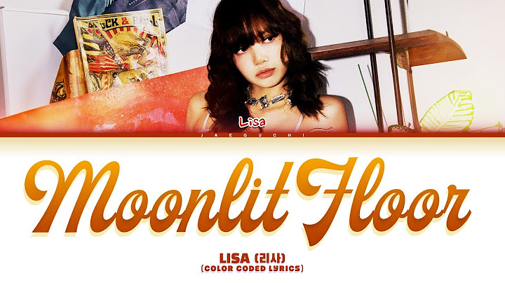 LISA (리사) 'Moonlit Floor' (Color Coded Lyrics)